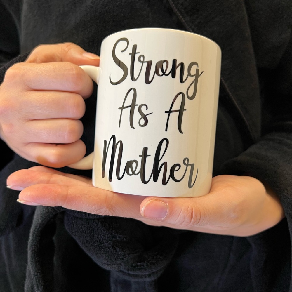 Motivational mug for Mother’s Day